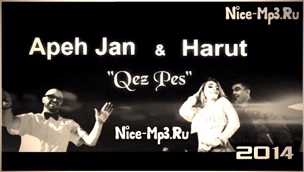 Jan Qez Pes, Harut Feat. Apeh Jan