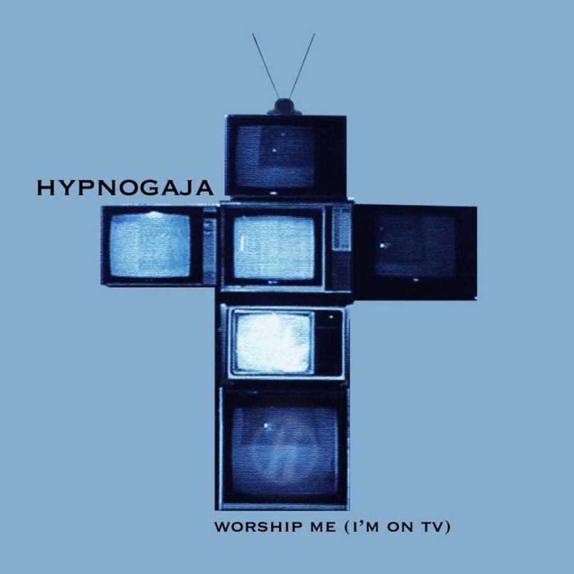 Worship Me (I'm On TV), Hypnogaja